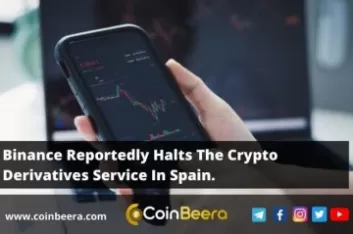 Binance reportedly halts crypto derivatives service in Spain
